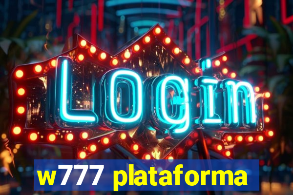 w777 plataforma